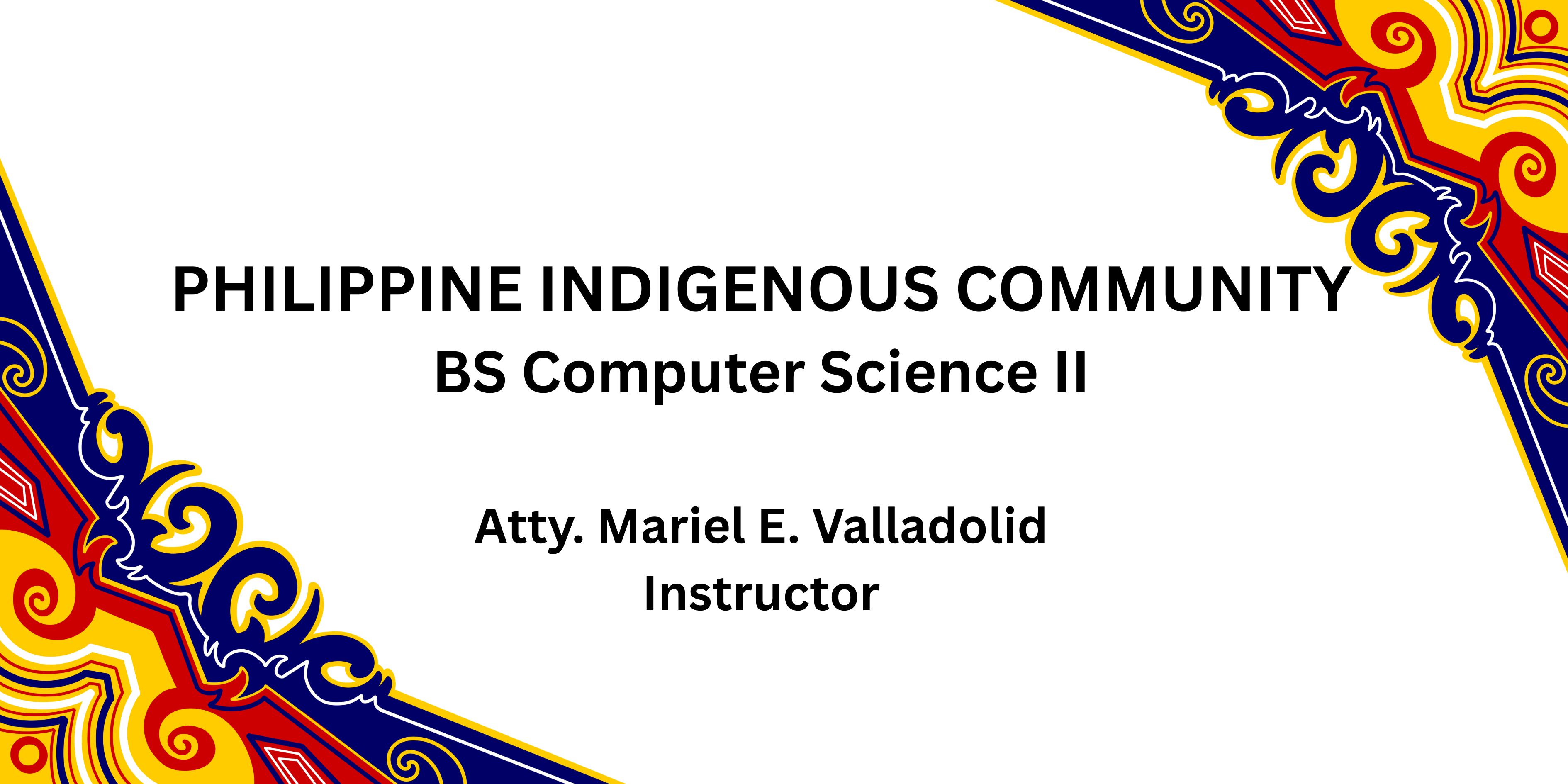 Philippine Indigenous (BSCS 2)